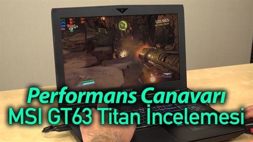   Monster performance l MSI GT63 Titan review 