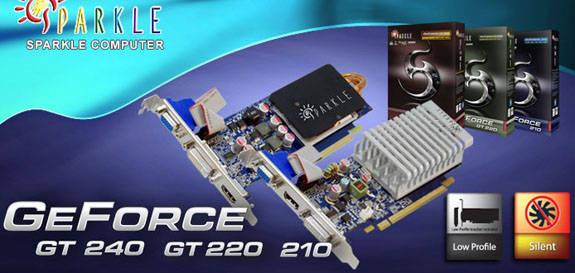 Sparkle düşük profilli ve pasif soğutmalı GeForce 210, GT 220 ve GT 240 modellerini duyurdu