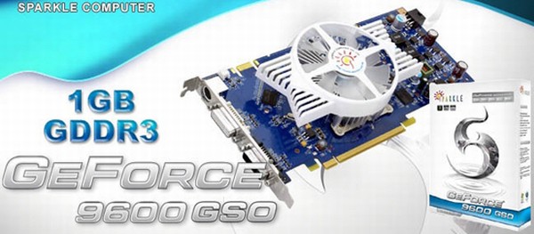 Sparkle 1GB GDDR3 bellekli GeForce 9600GSO modelini tanıttı