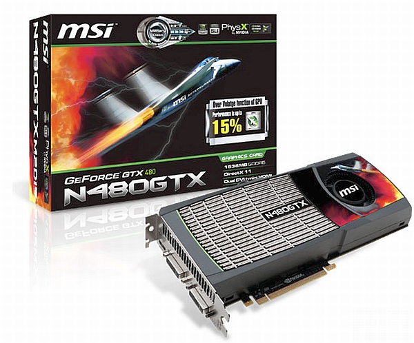 MSI GeForce GTX 480 gün ışığına çıktı