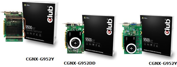 Club3D GeForce 9500GT tabanlı üç yeni modelini duyurdu